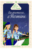 FILLES DU KOALA (LES) - TOME 2 LA PROMESSE D-HERMINE - STOCK/VIZZACCARO - EMMANUEL