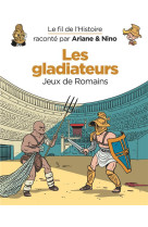 GLADIATEURS / JEUX DE ROMAINS - SAVOIA SYLVAIN - DUPUIS JEUNESSE