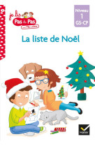 LISTE DE NOEL (LA) JE LIS PAS A PAS AVEC TEO ET NINA - CHAVIGNY-I - HATIER SCOLAIRE