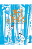 L-APPEL DU DEHORS - UN GUIDE COMPLET POUR EXPLORER LA NATURE - PEIXE DIAS/CARVALHO - MILAN