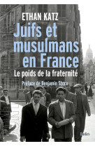 JUIFS ET MUSULMANS EN FRANCE - KATZ ETHAN - PREFACE - DORLING KINDERS