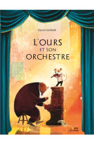 OURS ET SON ORCHESTRE - LITCHFIELD DAVID - DORLING KINDERS