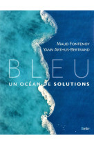 BLEU - UN OCEAN DE SOLUTIONS - FONTENOY/BERTRAND - DORLING KINDERS