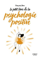 PETIT LIVRE DE LA PSYCHOLOGIE POSITIVE - DORN FRANCOISE - First Editions