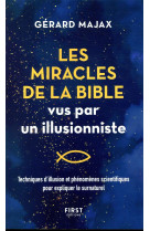 MIRACLES DE LA BIBLE VUS PAR UN ILLUSIONNISTE - MAJAX GERARD - FIRST