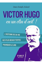 PETIT LIVRE DE - VICTOR HUGO EN UN CLIN D-OEIL - JULAUD JEAN-JOSEPH - FIRST