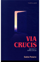 VIA CRUCIS - GRELAUD BENOIT - DU LUMIGNON