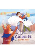 CALUMET FAIT LA PAIX - PARE/DE POMMEREAU - DU LUMIGNON