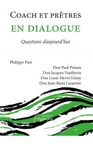 COACH ET PRETRES EN DIALOGUE - QUESTIONS D-AUJOURD-HUI - PARE/PREAUX - DU LUMIGNON