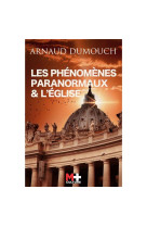 PHENOMENES PARANORMAUX ET L-EGLISE - DUMOUCH ARNAUD - DU LUMIGNON