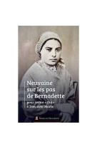 NEUVAINE SUR LES PAS DE BERNADETTE - ASSOCIATION MARIE DE - BOOKS ON DEMAND