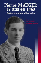 PIERRE MAUGER - 17 ANS EN 1940 (RESISTANCE - PRISON - DEPORTATION) - ROUSSEAU JEAN - BOOKS ON DEMAND