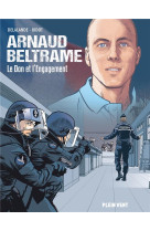 ARNAUD BELTRAME LE DON ET L-ENGAGEMENT - DELALANDE/BIDOT - BOOKS ON DEMAND