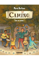 CAMINO T4 TOUS EN SCENE ! - BERTIAUX ET GUINEMENT - BOOKS ON DEMAND