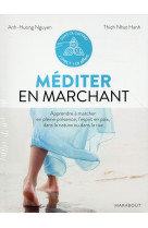 COFFRET MEDITER EN MARCHANT - NHAT HANH THICH - Marabout