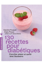 130 RECETTES POUR DIABETIQUES - PINSON CLAIRE - Marabout