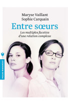 ENTRE SOEURS - VAILLANT MARYSE - Marabout