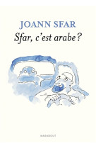 SFAR, C-EST ARABE ? - SFAR JOAN - MARABOUT