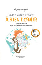 CABINET DES EMOTIONS : AIDEZ VOTRE ENFANT A BIEN DORMIR - COUTURIER STEPHANIE - Marabout