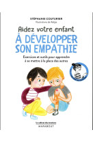 CABINET DES EMOTIONS : AIDER SON ENFANT A DEVELOPPER SON EMPATHIE - COUTURIER STEPHANIE - Marabout