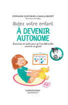 CABINET DES EMOTIONS : AIDEZ VOTRE ENFANT A DEVENIR AUTONOME - COUTURIER STEPHANIE - MARABOUT