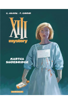 XIII MYSTERY T8 MARTHA SHOEBRIDGE - WILSON - Dargaud