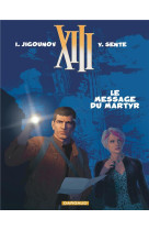 TREIZE (XIII) T23 LE MESSAGE DU MARTYR - JIGOUNOV IOURI - Dargaud