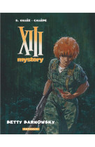 XIII MYSTERY T7 BETTY BARNOWSKY - VALLEE SYLVAIN - Dargaud