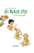 LES BEAUX ETES T2 LES CALANQUES - ZIDROU - Dargaud