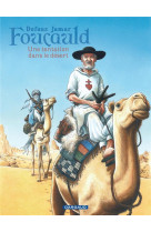 FOUCAULD / UNE TENTATION DANS LE DESERT - DUFAUX JEAN - DARGAUD