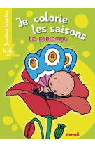 JE COLORIE LES SAISONS LE PRINTEMPS (4-6 AN S) (COQUELICOT-PAPILLON) - PIETTE NADINE - Hemma