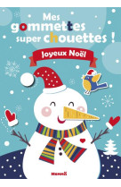 MES GOMMETTES SUPER CHOUETTES ! JOYEUX NOEL - CONSTANT ADELE - Hemma