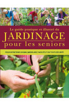 JARDINAGE POUR LES SENIORS - CASSIDY PATTY - Delachaux et Niestlé