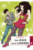 CHORE POUR LA PLANETE (UNE) - LERAY NATHALIE - Rageot