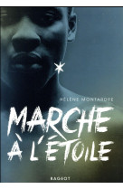 MARCHE A L-ETOILE - MONTARDRE HELENE - Rageot