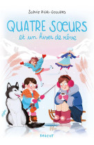 QUATRE SOEURS ET UN HIVER DE REVE - RIGAL-GOULARD SOPHIE - RAGEOT