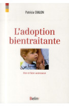 ADOPTION BIENTRAITANTE (L-) - CHALON PATRICIA - Belin