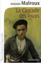 CASCADE DES LOUPS - MALROUX ANTONIN - CALMANN-LEVY