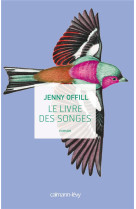 LIVRE DES SONGES - OFFILL JENNY - Calmann-Lévy