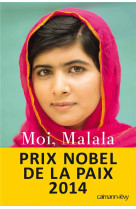 MOI, MALALA, JE LUTTE POUR L-EDUCATION ET J E RESISTE AUX TALIBANS - YOUSAFZAI MALALA - Calmann-Lévy