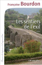 SENTIERS DE L-EXIL (LES) - BOURDON FRANCOISE - Calmann-Lévy