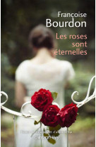 ROSES SONT ETERNELLES - Françoise Bourdon - CALMANN-LEVY