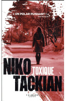 TOXIQUE - TACKIAN NIKO - Calmann-Lévy