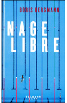 NAGE LIBRE - BERGMANN BORIS - CALMANN-LEVY