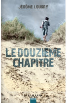 DIXIEME CHAPITRE - LOUBRY JEROME - CALMANN-LEVY