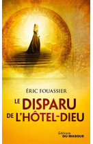 DISPARU DE L-HOTEL-DIEU - FOUASSIER ERIC - EDITIONS DU MASQUE