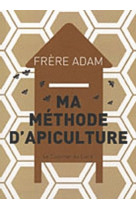 METHODE D-APICULTURE (MA) - ADAM (FRERE) - COURRIER LIVRE