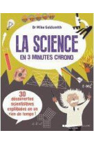 SCIENCE EN 3 MINUTES CHRONO (LA) - GOLSMITH (DR) MIKE - Courrier du livre