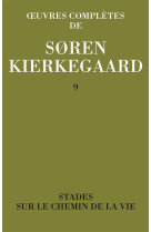 OEUVRES COMPLETES DE SOREN KIERKEGAARD. TOME 009 - KIERKEGAARD SOREN - ORANTE