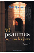 50 PSAUMES POUR TOUS LES JOURS - Noël Quesson - MAME